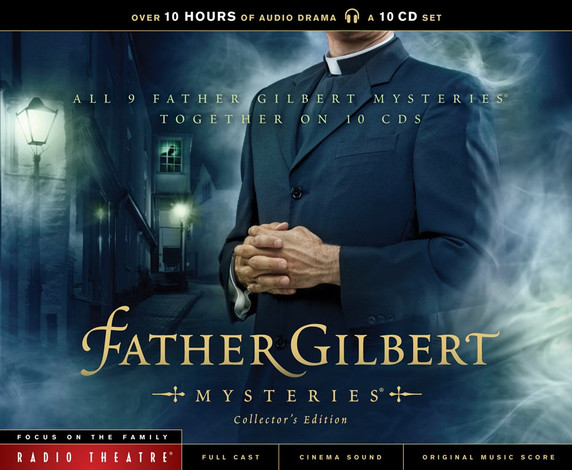 Radio Theatre: Father Gilbert Mysteries: Collector's Edition Radio Theatre: Father Gilbert Mysteries: Collector's Edition