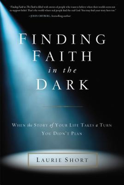 Finding Faith in the Dark Finding Faith in the Dark