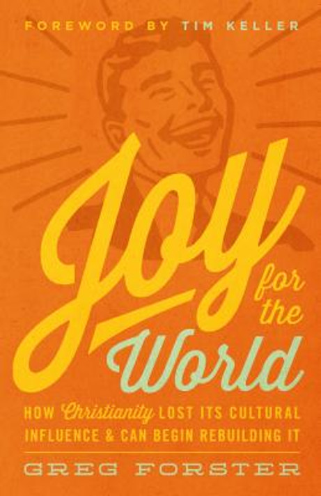 Joy for the World: How Christianity Lost Its Cultural Influence and Can Begin Rebuilding It (Cultural Renewal) Joy for the World: How Christianity Lost Its Cultural Influence and Can Begin Rebuilding It (Cultural Renewal)