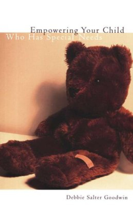 Empowering Your Child Who Has Special Needs Empowering Your Child Who Has Special Needs