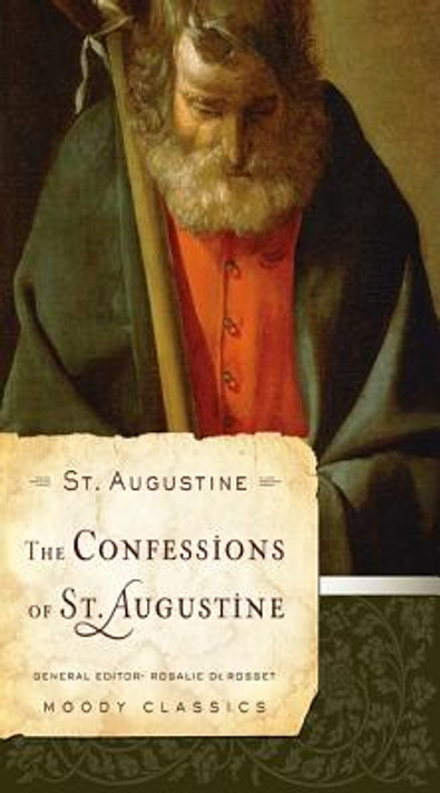 The Confessions of St. Augustine: Books One to Ten The Confessions of St. Augustine: Books One to Ten