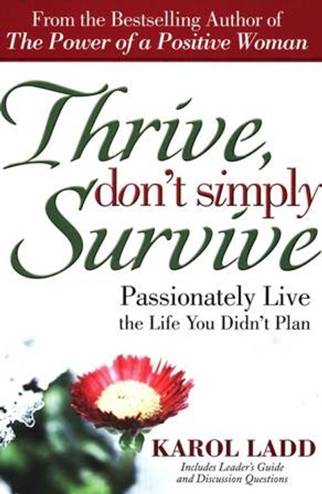 Thrive, Don't Simply Survive Thrive, Don't Simply Survive