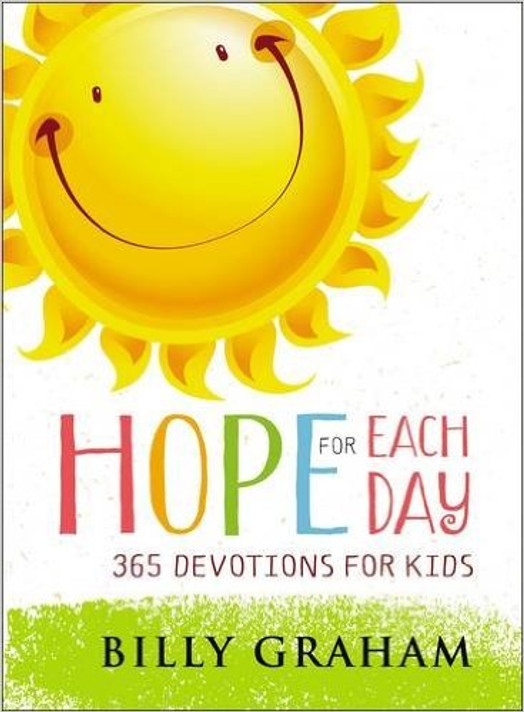 Hope for Each Day: 365 Devotions for Kids Hope for Each Day: 365 Devotions for Kids