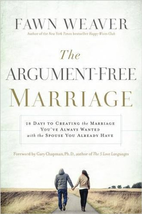 The Argument Free Marriage The Argument Free Marriage