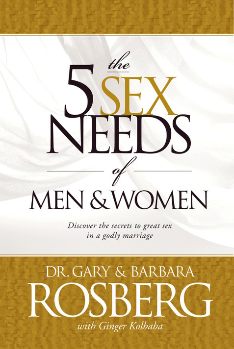 The 5 Sex Needs of Men & Women The 5 Sex Needs of Men & Women
