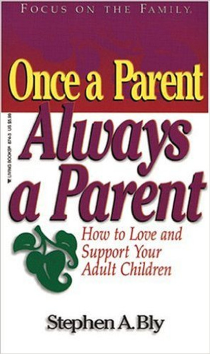 Once a Parent, Always a Parent Once a Parent, Always a Parent