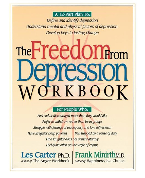 The Freedom from Depression Workbook The Freedom from Depression Workbook