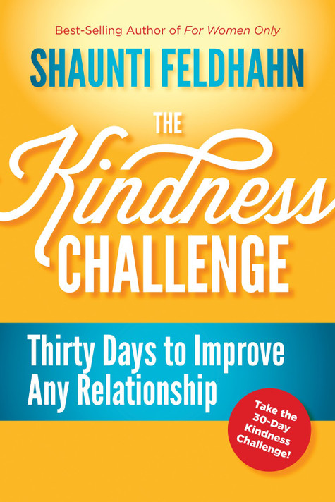 The Kindness Challenge: Thirty Days to Improve Any Relationship The Kindness Challenge: Thirty Days to Improve Any Relationship