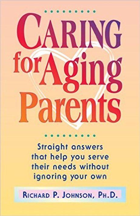 Caring for Aging Parents Caring for Aging Parents