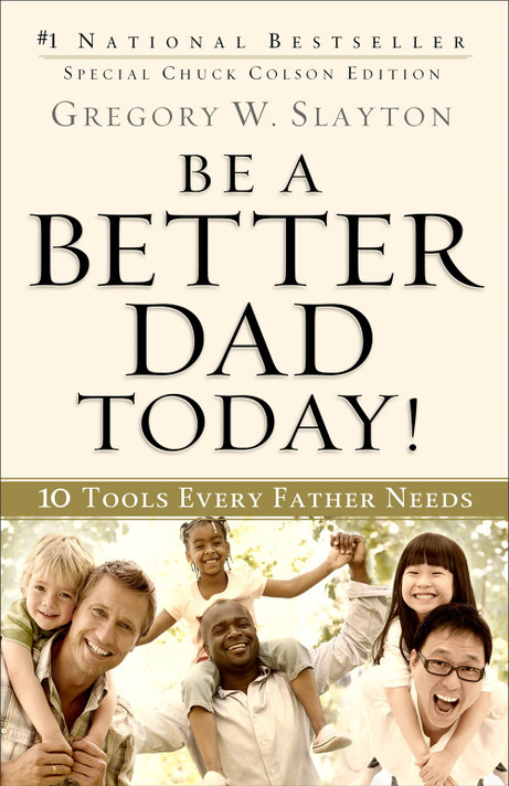 Be a Better Dad Today! Be a Better Dad Today!
