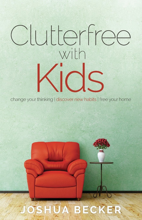 Clutterfree with Kids Clutterfree with Kids