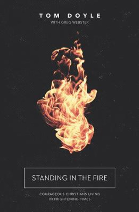 Standing in the Fire Standing in the Fire