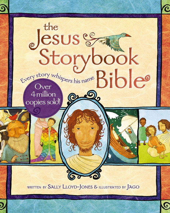 The Jesus Storybook Bible: Every Story Whispers His Name (Hardcover) The Jesus Storybook Bible: Every Story Whispers His Name (Hardcover)
