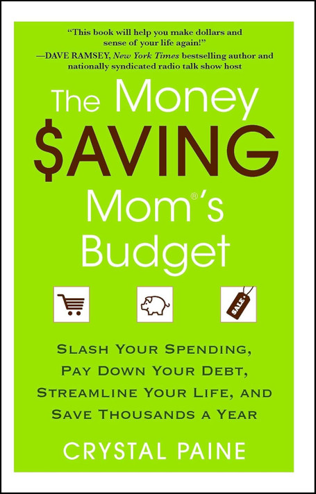 The Money Saving Mom's Budget The Money Saving Mom's Budget