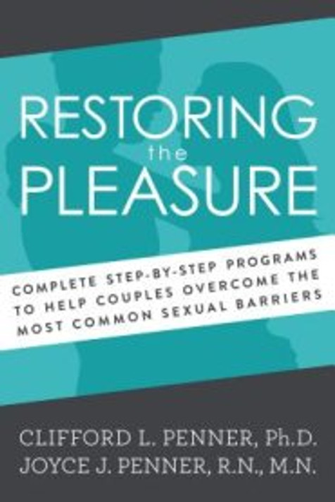 Restoring the Pleasure Restoring the Pleasure