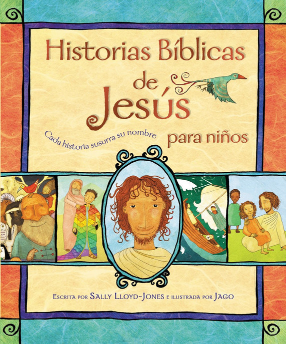 Historias Bíblicas de Jesús Para Niños: Cada Historia Susurra Su Nombre Historias Bíblicas de Jesús Para Niños: Cada Historia Susurra Su Nombre