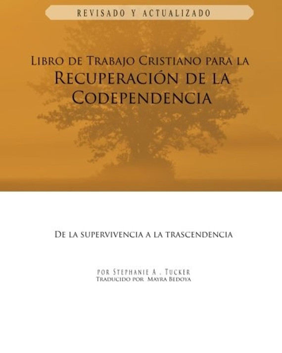 Libro de Trabajo Cristiano Para La Recuperacion de La Codependencia Libro de Trabajo Cristiano Para La Recuperacion de La Codependencia