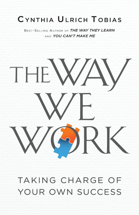 The Way We Work: Taking Charge of Your Own Success The Way We Work: Taking Charge of Your Own Success