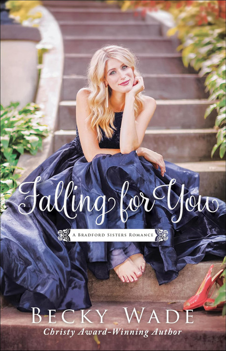 Falling for You (A Bradford Sisters Romance #2) Falling for You (A Bradford Sisters Romance #2)
