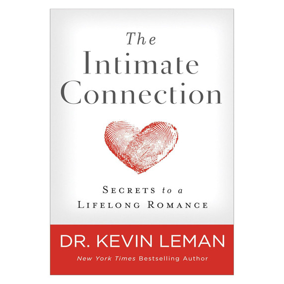 The Intimate Connection: Secrets to a Lifelong Romance The Intimate Connection: Secrets to a Lifelong Romance