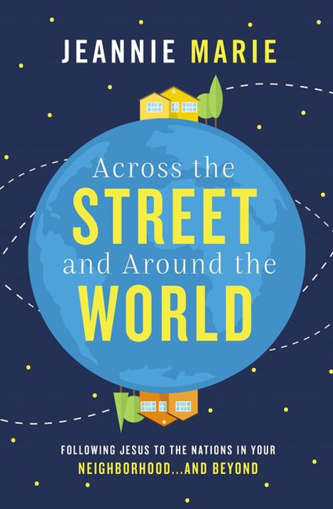 Across the Street and Around the World - Softcover