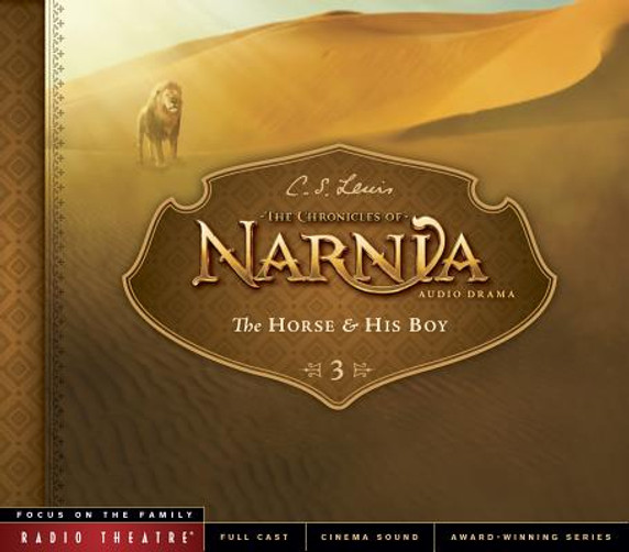 Radio Theatre: The Horse and His Boy Radio Theatre: The Horse and His Boy