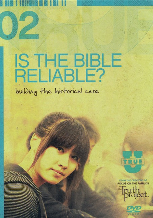 TrueU #2: Is the Bible Reliable? (Digital) TrueU #2: Is the Bible Reliable? (Digital)