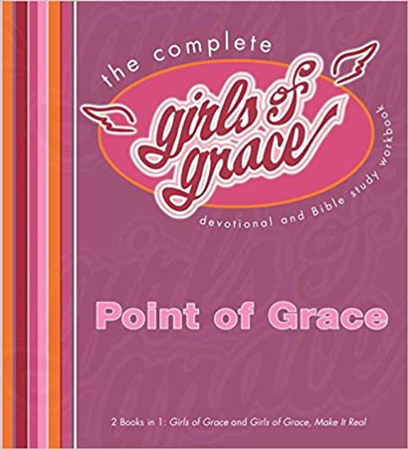 The Complete Girls of Grace: Devotional and Bible Study Workbook The Complete Girls of Grace: Devotional and Bible Study Workbook