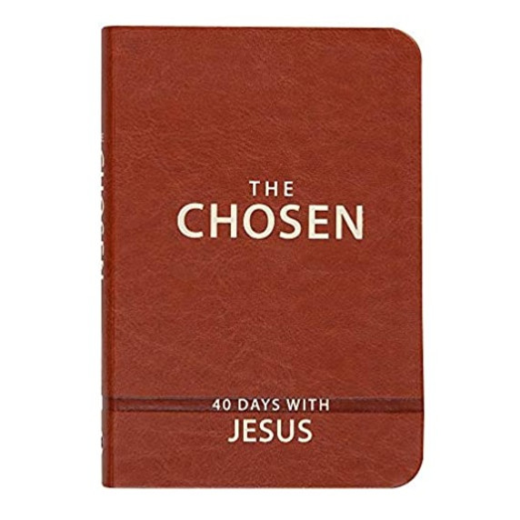 The Chosen: 40 Days with Jesus Book One The Chosen: 40 Days with Jesus Book One