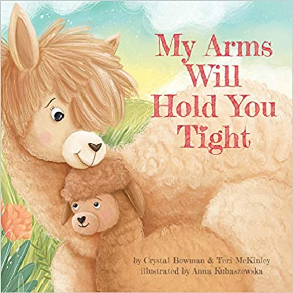 My Arms Will Hold You Tight My Arms Will Hold You Tight