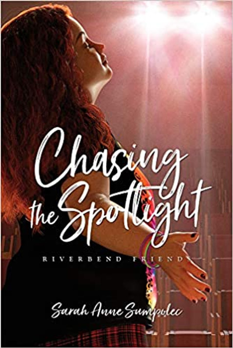 Chasing the Spotlight: Riverbend Friends #4 Chasing the Spotlight: Riverbend Friends #4