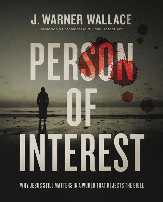 Person of Interest: Why Jesus Still Matters in a World That Rejects the Bible Person of Interest: Why Jesus Still Matters in a World That Rejects the Bible