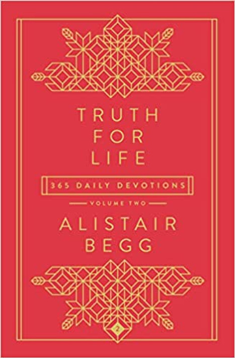 Truth for Life - Volume 2: 365 Daily Devotions 2 Truth for Life - Volume 2: 365 Daily Devotions 2