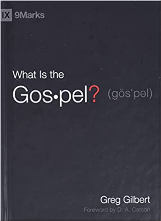 What Is the Gospel? What Is the Gospel?