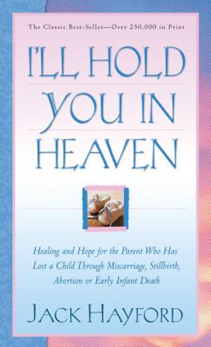 I'll Hold You in Heaven I'll Hold You in Heaven
