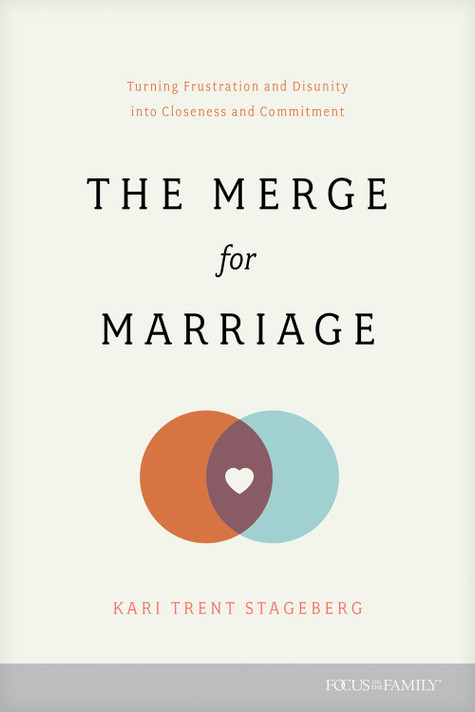 The Merge for Marriage: Turning Frustration and Disunity Into Closeness and Commitment The Merge for Marriage: Turning Frustration and Disunity Into Closeness and Commitment