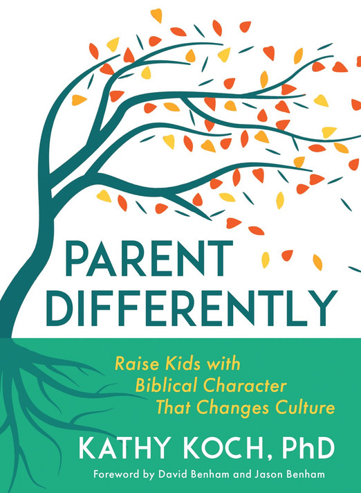 Parent Differently: Raise Kids with Biblical Character That Changes Culture Parent Differently: Raise Kids with Biblical Character That Changes Culture