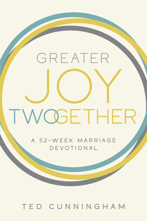 Greater Joy Twogether: A 52-Week Marriage Devotional Greater Joy Twogether: A 52-Week Marriage Devotional