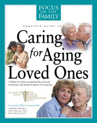 Complete Guide to Caring for Aging Loved Ones by Robert Riekse