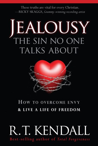 Jealousy - The Sin No One Talks About by R. T. Kendall