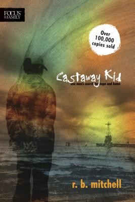 Castaway Kid by R. B. Mitchell | Focus on the Family Store