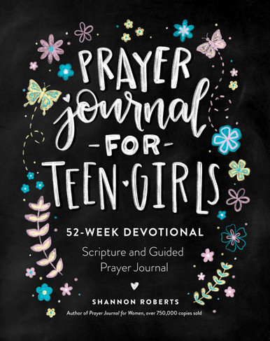 Prayer Journal for Teen Girls: 52-Week Scripture, Devotional 