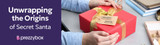 ​Unwrapping the Origins of Secret Santa