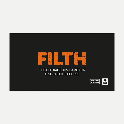 Filth: The Outrageous Game For Disgraceful People