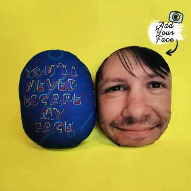 Click to view product details and reviews for Personalised Youll Never Escape My Face Cushion.