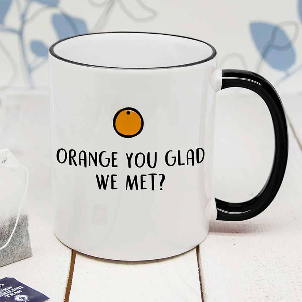 Personalised Orange You Glad Black Rimmed Mug