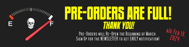 Pre-Orders Full | Re-Opening Early March