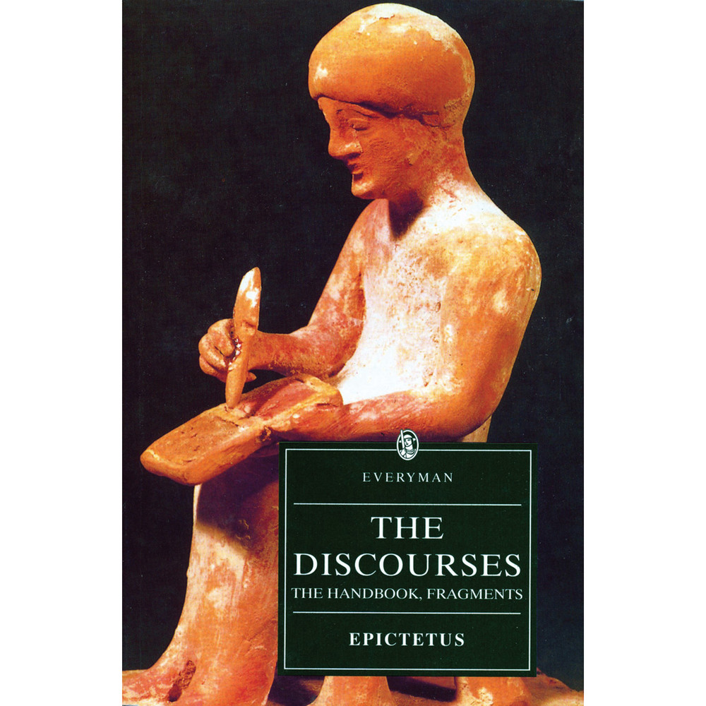 The Discourses of Epictetus: The Handbook, Fragments (9780460873123)