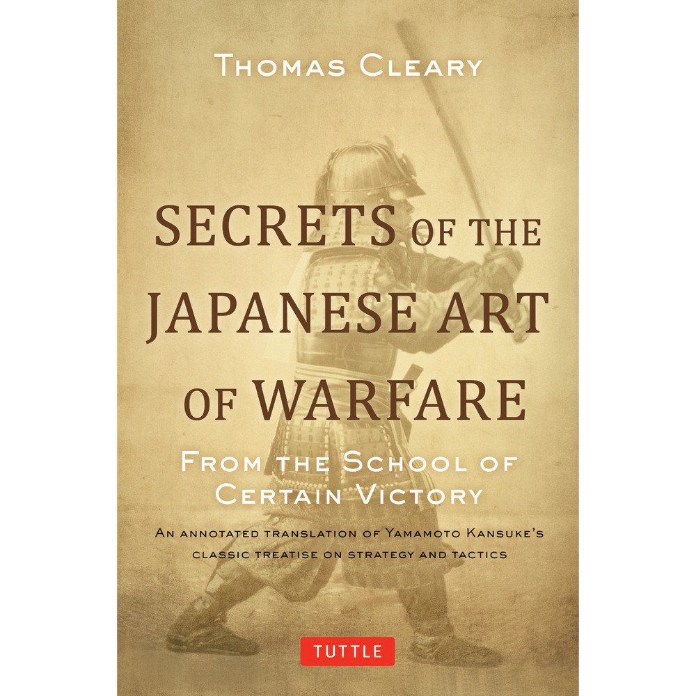 Secrets of the Japanese Art of Warfare (9784805312209)