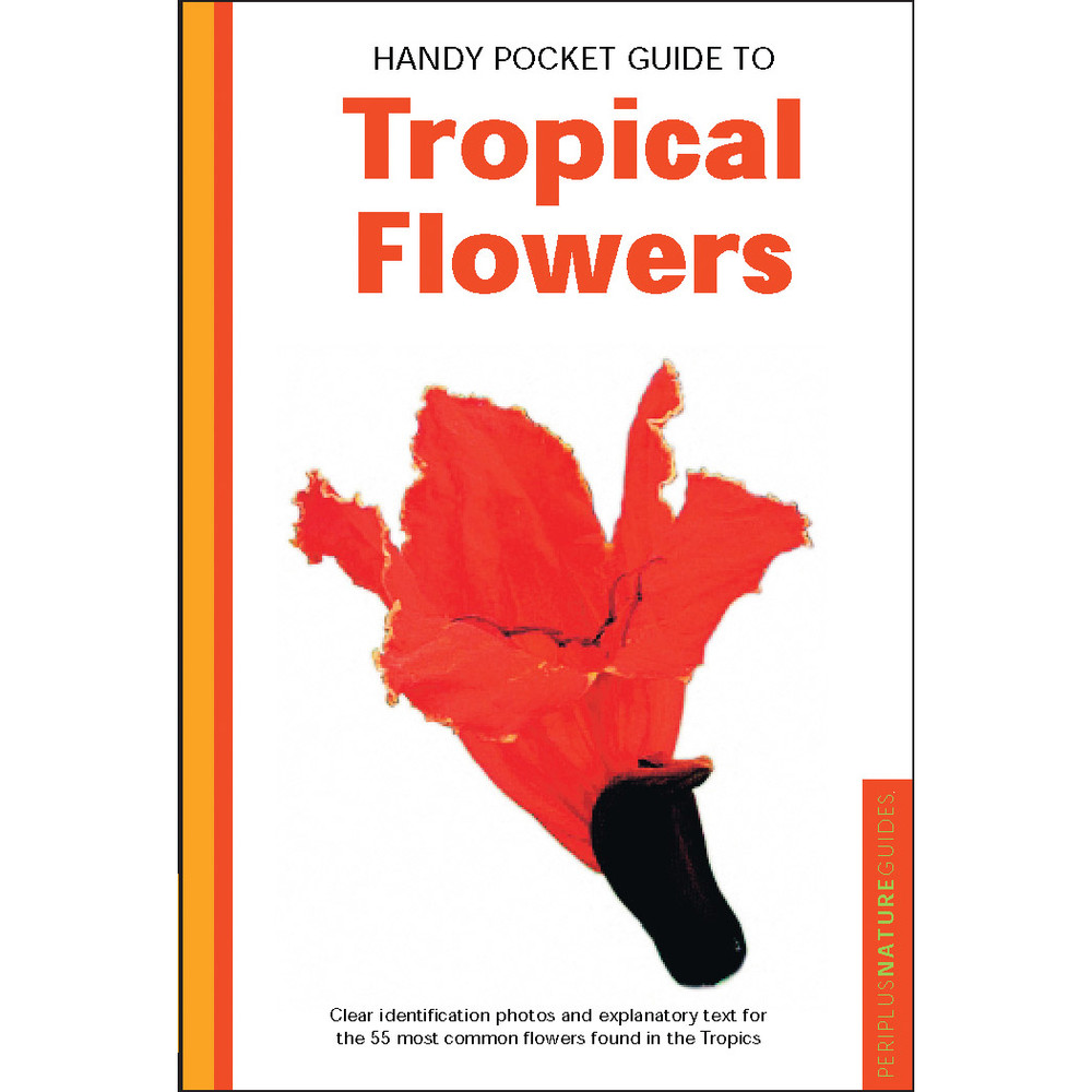 Handy Pocket Guide to Tropical Flowers (9780794608217)